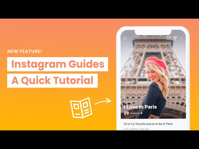 How to Use Instagram Guides: A Quick Tutorial