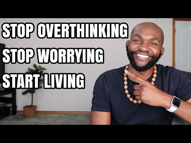 3 FOOLPROOF WAYS TO STOP OVERTHINKING | Josh Otusanya