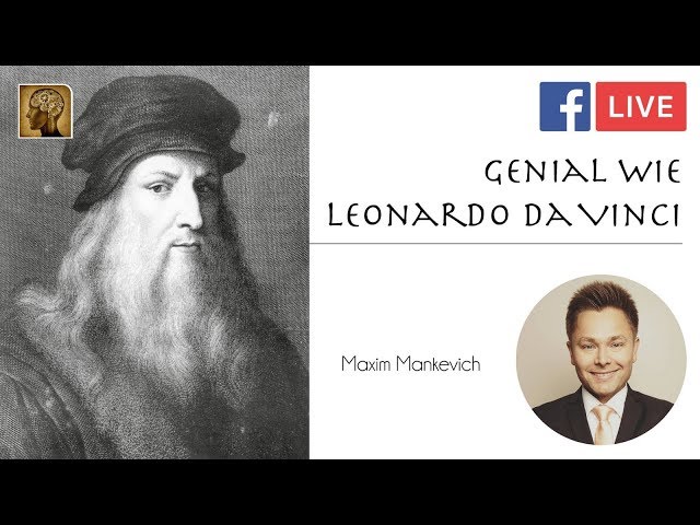 Genial wie Da Vinci | So ragst Du aus der Masse heraus! | Facebook LIVE mit Maxim Mankevich