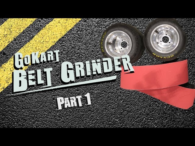 Go Kart Belt Grinder Part 1 - Base, Frame, Motor Mount