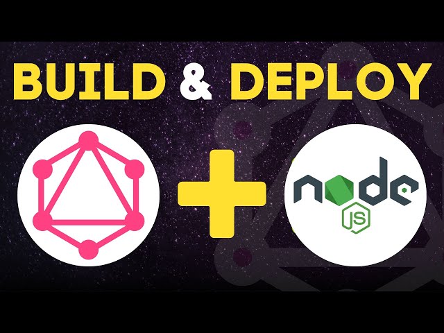Build and Deploy a GraphQL API using NodeJS (tutorial for beginners)