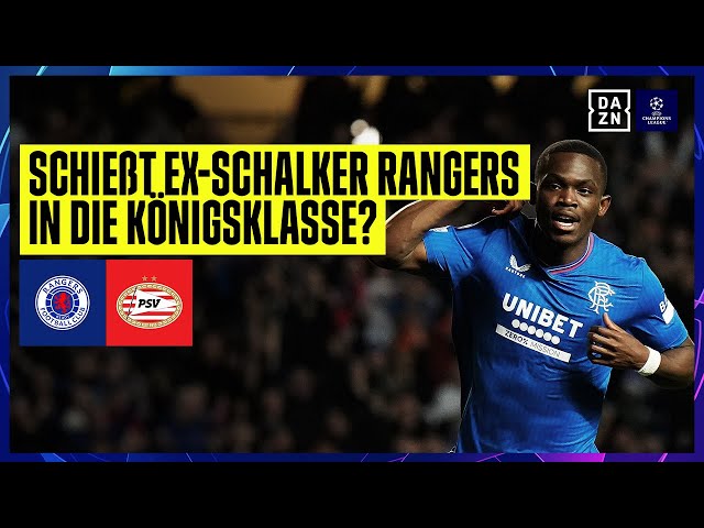 Ex-Schalker auf dem Weg in die Königsklasse? Rangers - PSV Eindhoven | Playoffs | UCL | DAZN