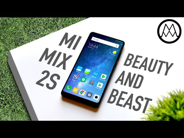 Xiaomi Mi Mix 2S Review - Beauty and the BEAST.