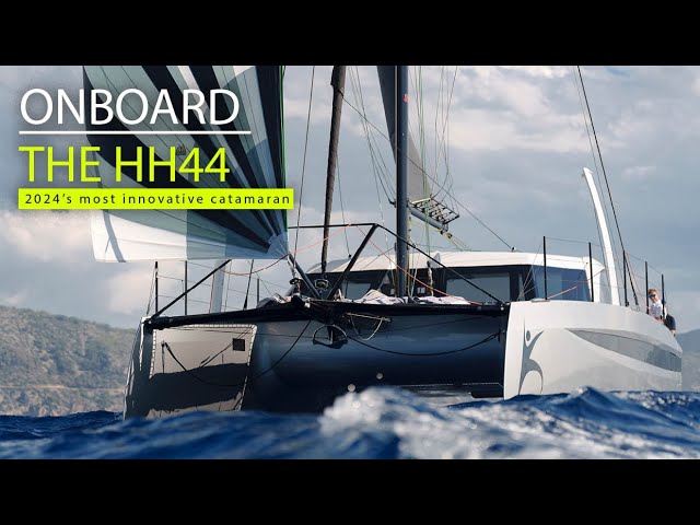 Sailing the HH44 catamaran - the freshest new fast cruising multihull