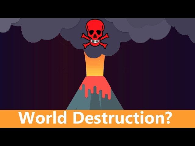 Can a Volcano Destroy the World?
