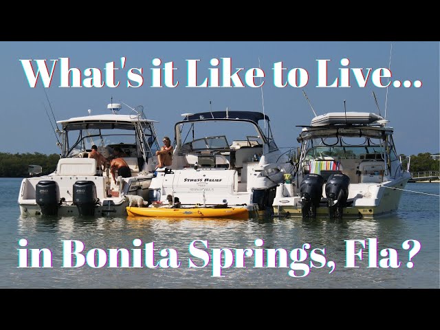 What's It Like To Live In Bonita Springs Florida?  Bonita Springs Real Estate
