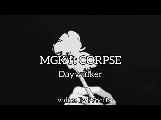 Machine Gun Kelly ft CORSPE Daywalker AUDIO EDIT (slowed + reverb) USE HEADPHONES 🔥Videos by PsYcHo