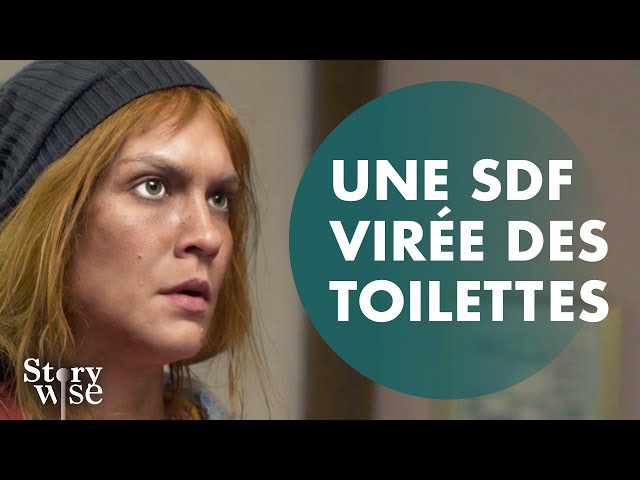 Une SDF Virée Des Toilettes | @DramatizeMeFrance