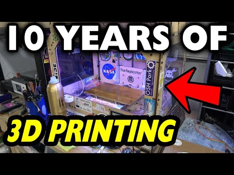 10 Years of 3D Printing