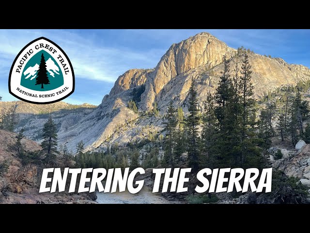 Entering The Sierra | Hiking the Pacific Crest Trail SoBo | PCT 2023