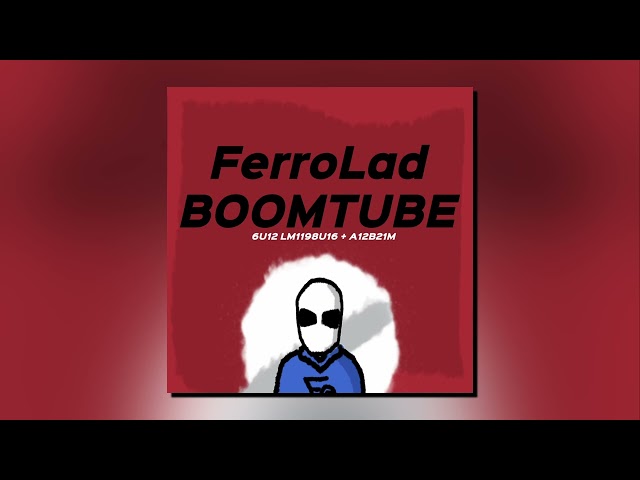 FerroLad ft. himynameisshan. - Good Time Rush (from BOOMTUBE)