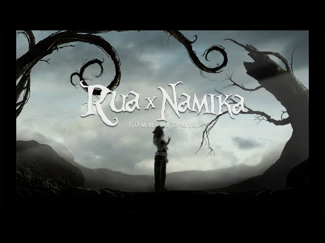 RUA feat. NAMIKA - KOMM MIT MIR (PROD. BY SONNEK & TYME) [Official Video]