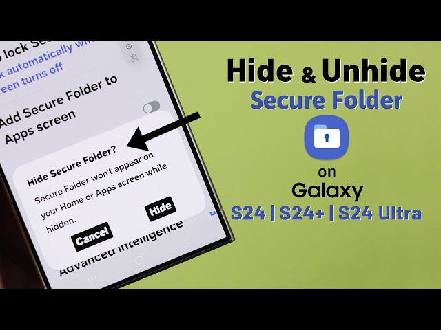 Galaxy S24 Ultra/Plus: How to Hide or Unhide Secure Folder on Samsung!