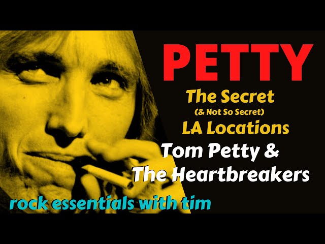 Petty: The Secret Los Angeles of Tom Petty & The Heartbreakers