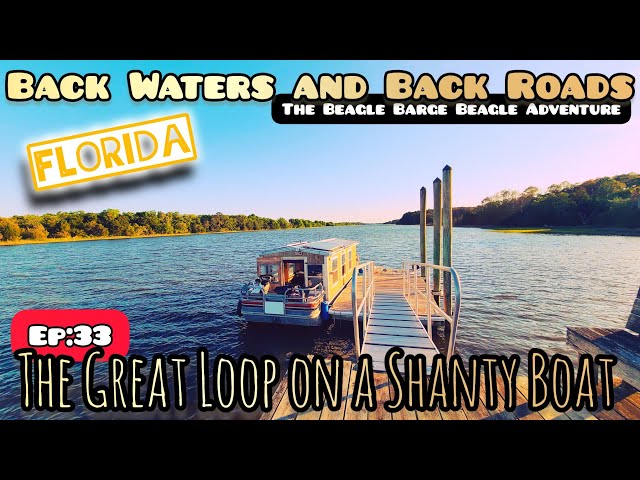 Ep:33 The Great Loop on a Shanty Boat | "Call a Place Paradise..." | Time out of Mind