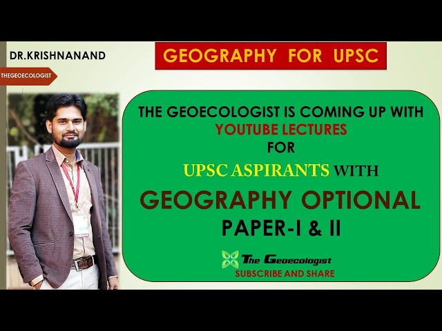 GEOGRAPHY OPTIONAL FOR UPSC/IAS ASPIRANTS | Paper 1 and Paper 2| INTRODUCTION