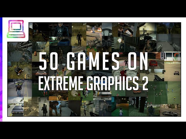 50 Video Games Running On Intel Extreme Graphics 2 (2024)