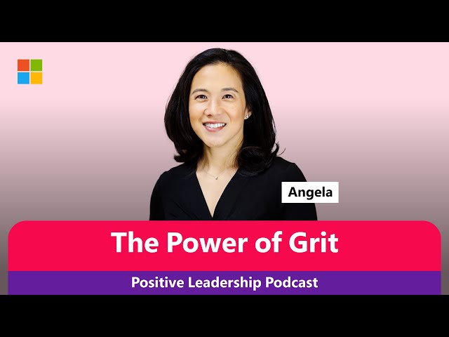 Angela Duckworth: The Power of Grit | The Positive Leadership Podcast with JP