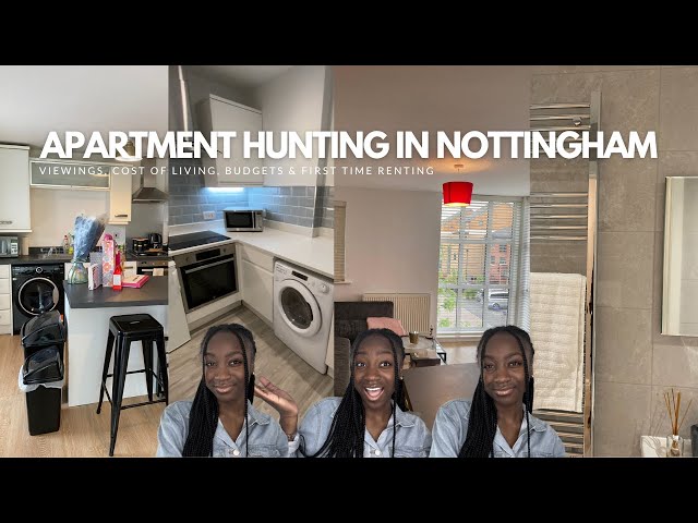 APARTMENT HUNTING IN NOTTINGHAM | How I Secured My First Flat | First Time Renting | Cost of Living