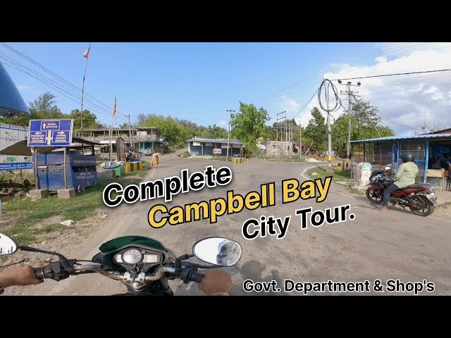 CAMPBELL BAY CITY TOUR | WITH  GOVT DEPARTMENTS AND ALL SHOP'S | GREAT NICOBAR ISLAND #andaman