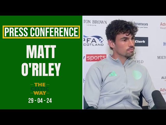 O'Riley on Atletico interest, wanting to end Hart's career 'on a high' and his PFA POTY nomination