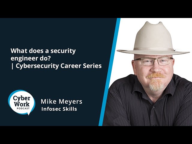 What does a security engineer do? | Cybersecurity Career Series