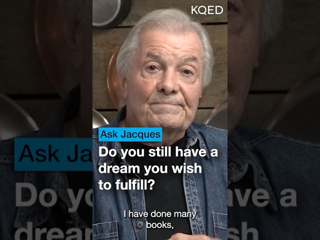 Jacques Pépin on his Greatest Achievements | KQED Ask Jacques