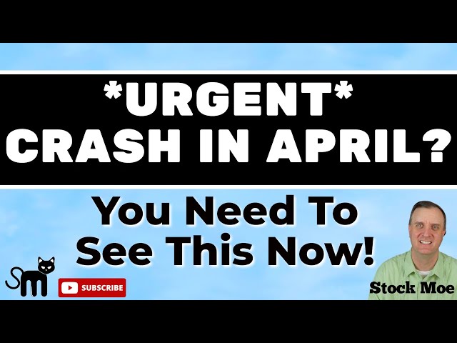 *URGENT* ⛔️ Stock Market Crash In April?