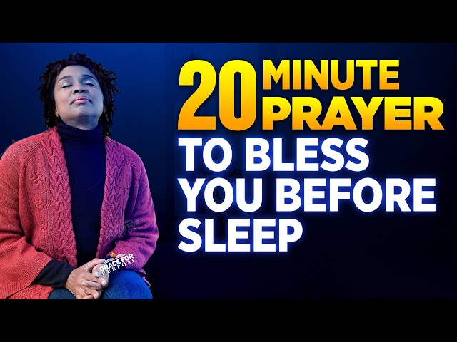 A  Prayer That Will Bless You Every Night Before You Sleep | Praise and Worship God Before Bed