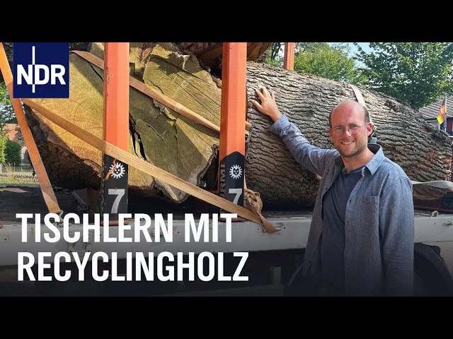 Aus Liebe zum Holz - Nachhaltig tischlern | Die Nordreportage | NDR Doku