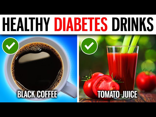 11 BEST Healthiest Drinks For Diabetes Every Day