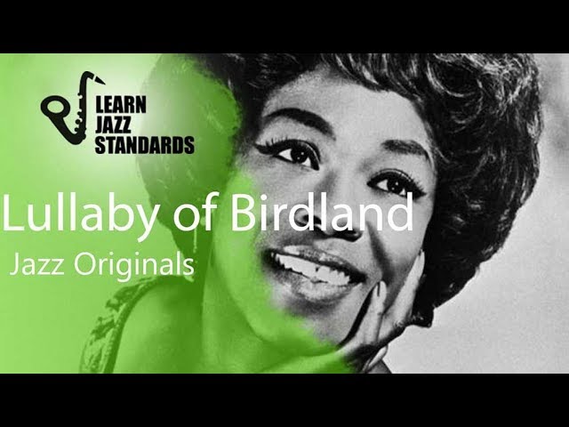 Lullaby Of Birdland (Play-Along)