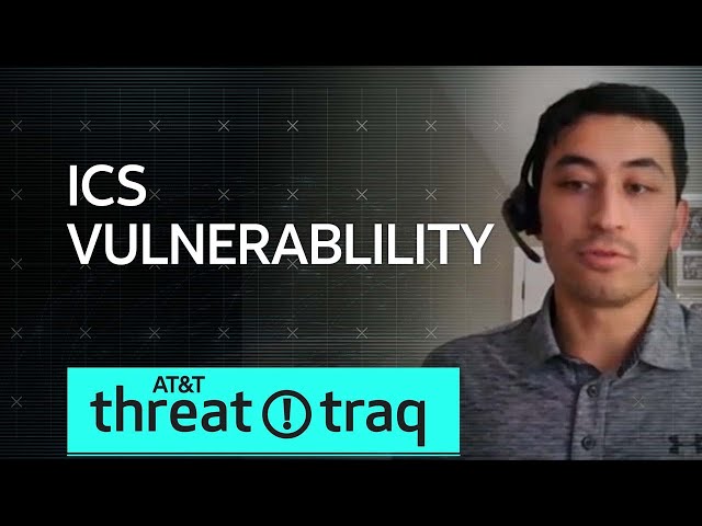 Industrial Control System (ICS) Vulnerabilities | AT&T ThreatTraq