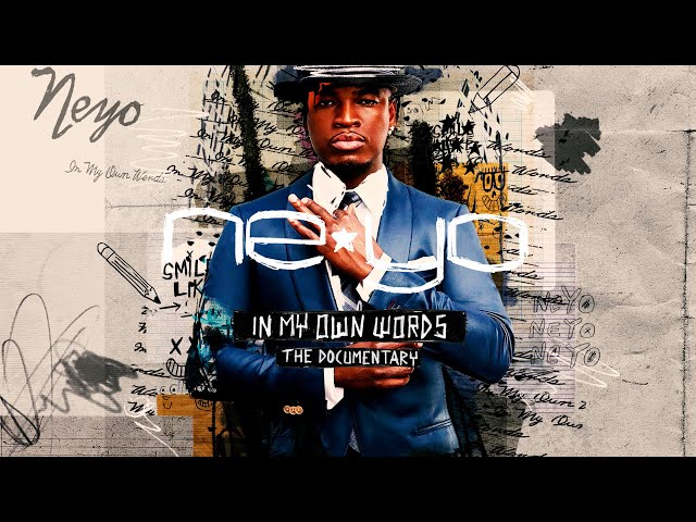 Ne-Yo “In My Own Words” Documentary