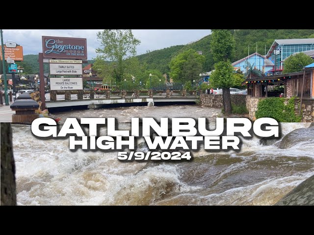 GATLINBURG TN HIGH WATER Power Outages, Road Closures
