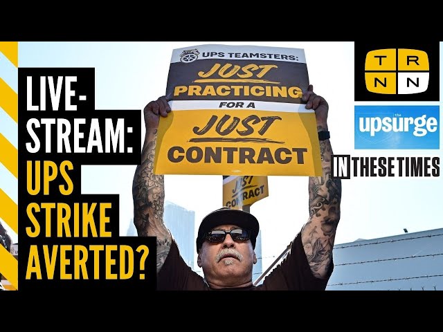 UPS strike averted?? Live discussion with Teamsters