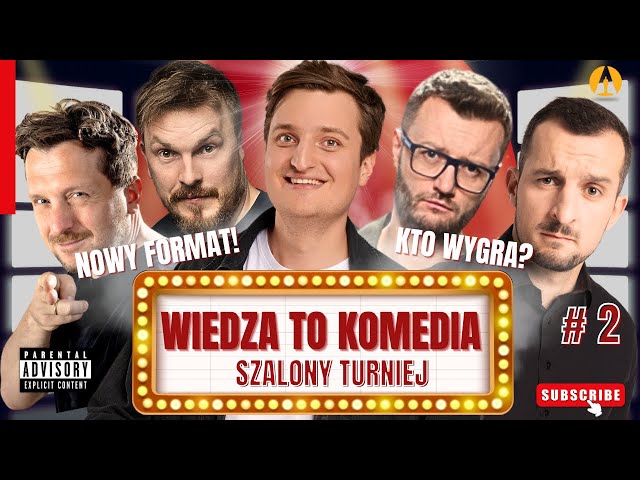WIEDZA TO KOMEDIA #2 - Ruciński, Zola, Kowalski, Sumowski, Sikora (Turniej Komediowy)