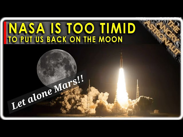 NASA is too timid to get us back to the Moon, let alone Mars!  RANT ALERT!