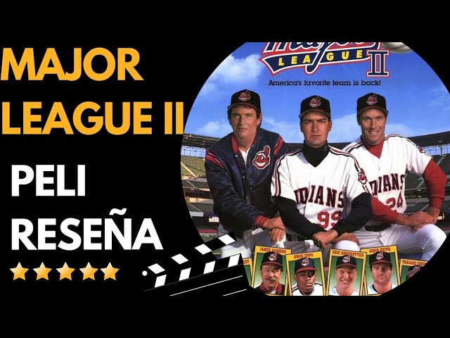 Major League II (Ligas Mayores 2) | Reseña | Review | Crítica De Cine |