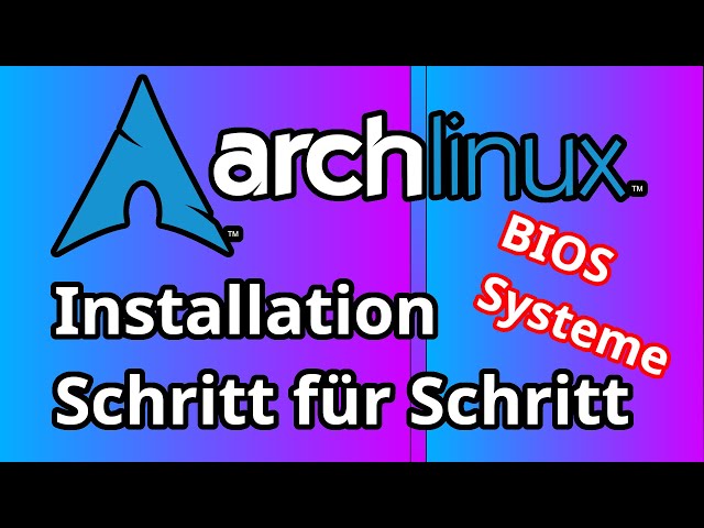Arch Linux Schritt für Schritt auf einem Bios System Installieren || Für Einsteiger
