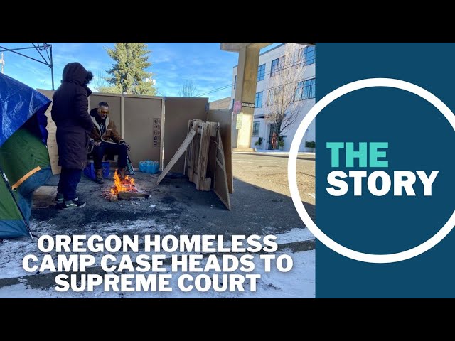 Oregon town lays out argument to US Supreme Court in case that could empower homeless camping bans