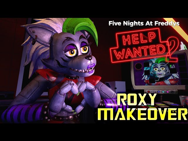 FNAF HELP WANTED 2 | Roxy Makeover | Full Walkthrough | No Commentary