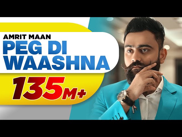 Amrit Maan Ft Dj Flow | Peg Di Waashna (Full Video)  | Himanshi Khurana | Latest Punjabi Songs 2018