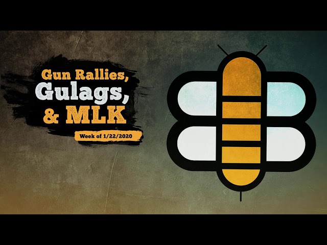 Gun Rallies, Gulags, And MLK: Week Of 1/22/20 Podcast