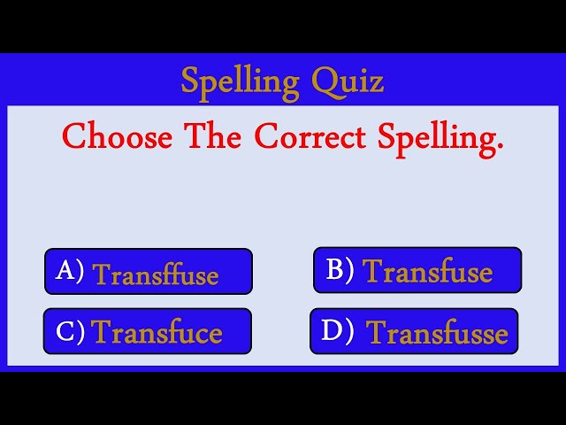 Spelling Quiz 40: Can You Score 15/15?