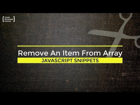 JavaScript How To Remove An Item From Array Tutorial