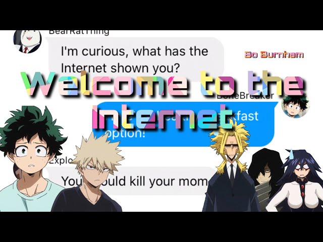 [REUPLOAD 6 of 10] bnha/mha - text lyric prank “Welcome to the Internet”