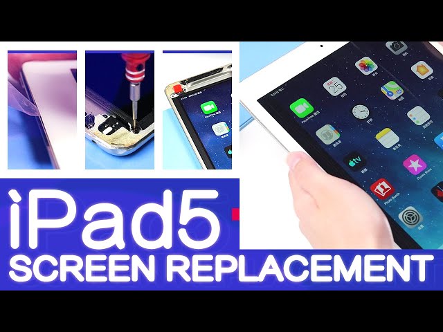 How to Replace the iPad 5/ iPad Air Screen Digitizer