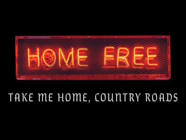 John Denver - Take Me Home, Country Roads (Home Free Cover) (Official Music Video)