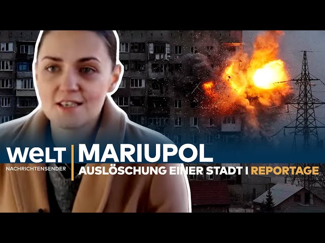 PUTINS KRIEG: Mariupol - Auslöschung einer Stadt I WELT Reportage